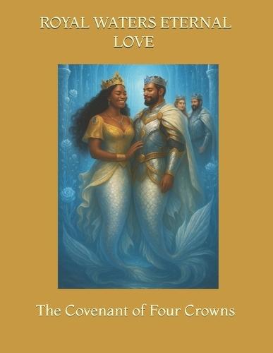 Royal Waters Eternal Love: The Covenant of Four Crowns