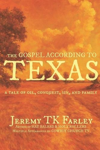 The Gospel According to Texas