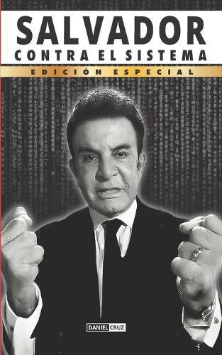 Salvador: Contra El Sistema