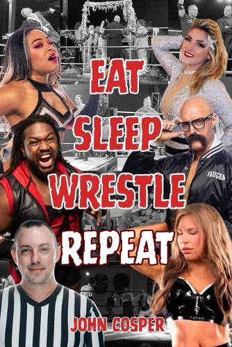 Eat Sleep Wrestle Repeat