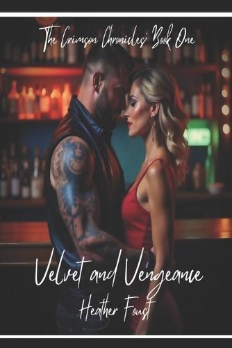 Velvet and Vengeance: Book One