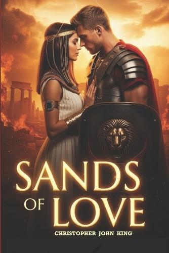 Sands Of Love: Echoes Through Eternity: A Timeless Legend of Love. A Love Story So Powerful, It Redefines the Genre It Was Born Into