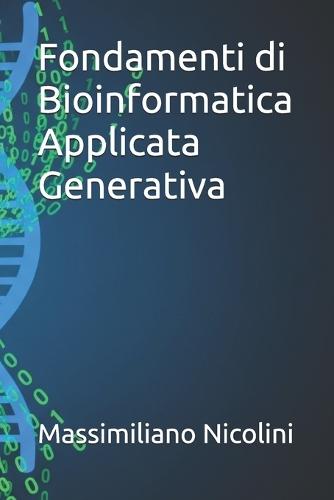 Fondamenti di Bioinformatica Applicata Generativa