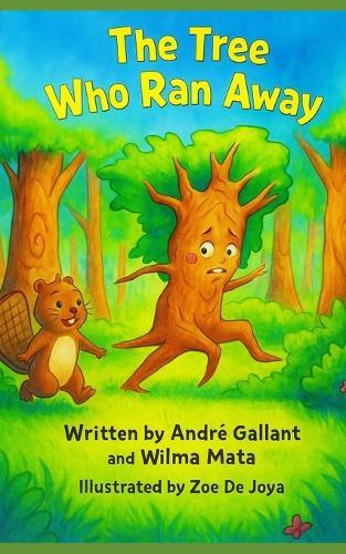 The Tree Who Ran Away