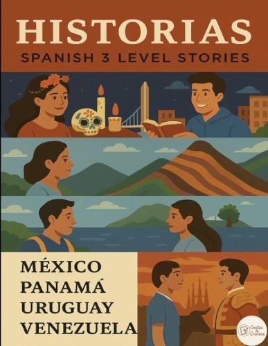 Historias: Spanish 3 Intermediate Stories