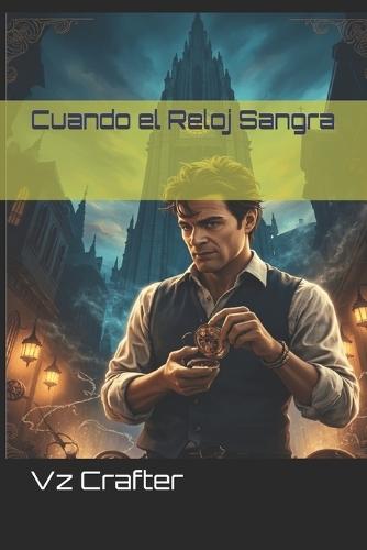 Cuando el Reloj Sangra