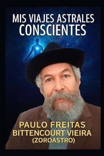 MIS Viajes Astrales Conscientes