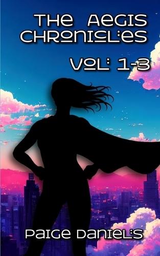 The Aegis Chronicles: Volume 1 - 3