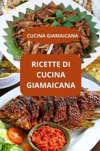 Ricette Di Cucina Giamaicana: CUCINA GIAMAICANA - Sapori caraibici - Ricette giamaicane facili
