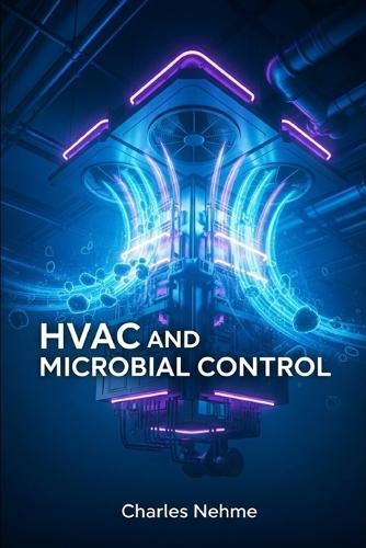Indoor Air Quality: HVAC and Pathogenic Microorganisms