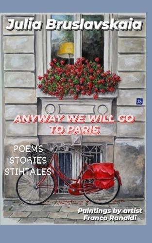 Anyway We Will Go to Paris