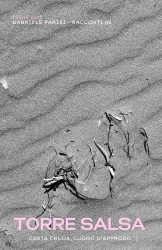 Torre Salsa - Costa cruda, luogo d'approdo: Racconti 02