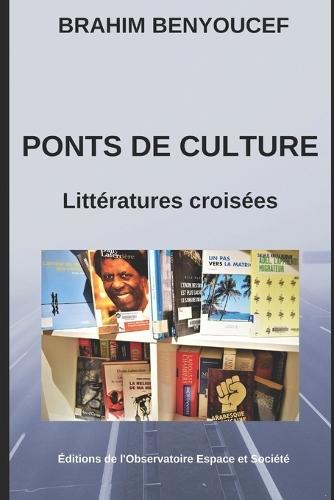 Ponts de Cultures: Littératures croisées