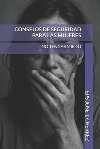 Consejos de Seguridad Para Las Mujeres