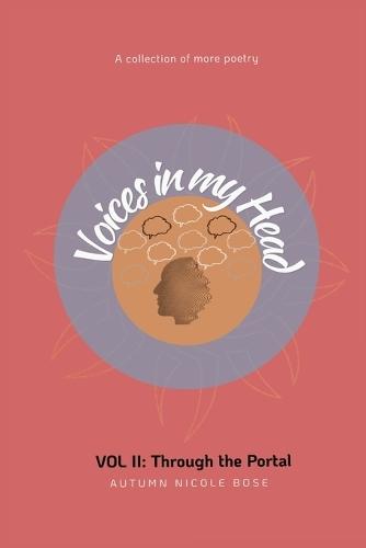Voices in My Head Volume II: Through the Portal