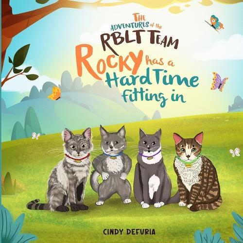 The Adventures Of The RBLT Team: Rocky Has A Hard Time Fitting In