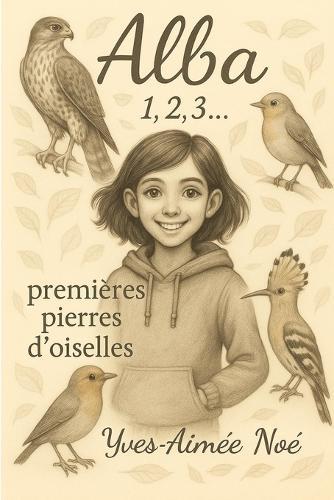 Alba Ramalu 1,2,3...: Premières pierres d'oiselles