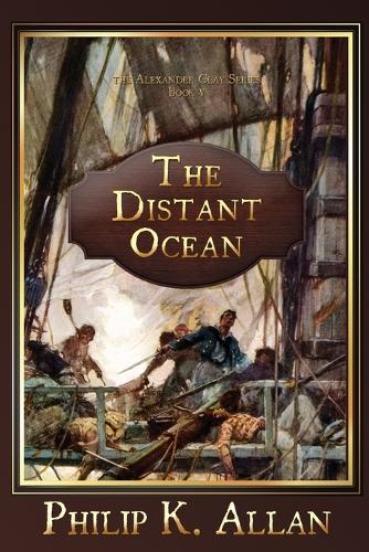 The Distant Ocean (The Alexander Clay Series Book 5)