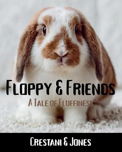 Floppy & Friends: A Tale of Fluffiness