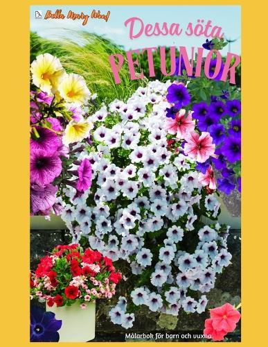Dessa söta petunior Målarbok för barn och vuxna: petunia målning