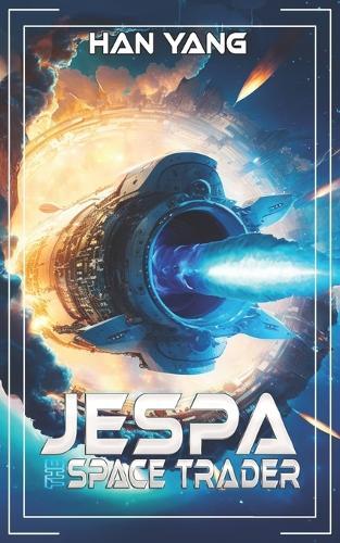 Jespa - The Space Trader: A Science Fiction First Contact Story