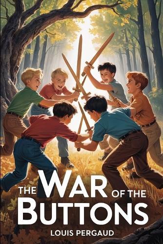 The War of the Buttons: A New Translation
