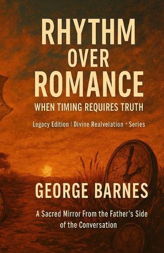 Rhythm Over Romance: When Timing Requires Truth