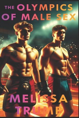 The Olympics of Male Sex: A Gay MM Erotica Book