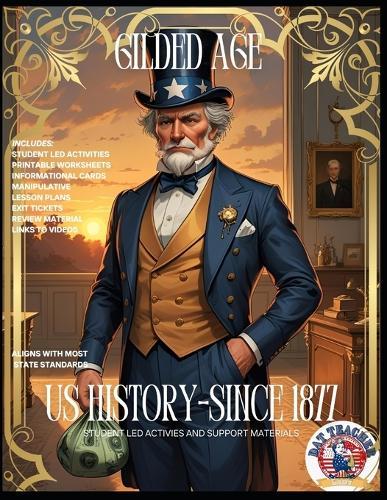 Gilded Age- US History Student Led Activities