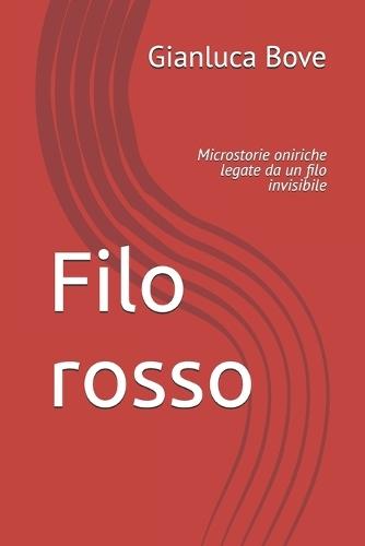 Filo rosso: Microstorie oniriche legate da un filo invisibile