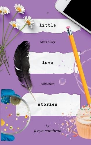 little love stories: a short story collection