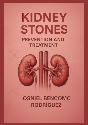 Kidney Stones. Prevention and Treatment
