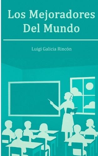 Los Mejoradores del mundo