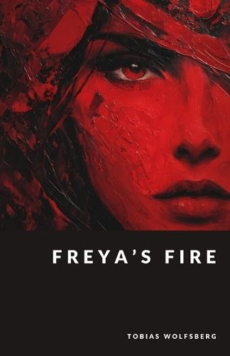 Freya's Fire: Goddess of Love, War, and Seidr
