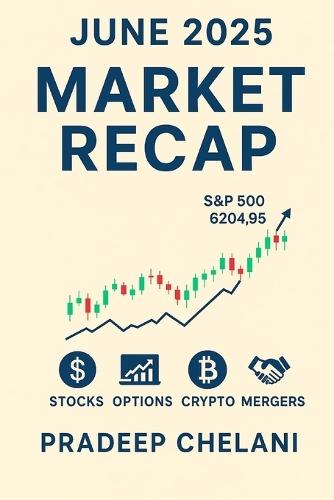 June 2025 Market Recap: Analyzing Winners, Losers, Trends & Turning Points