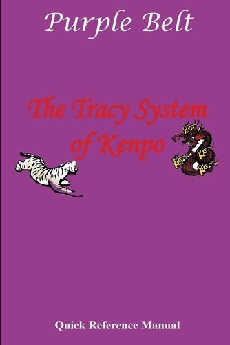 The Tracy System of Kenpo Purple Belt Quick Reference