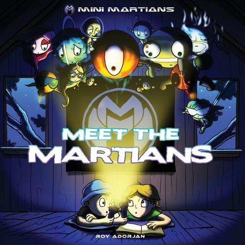 Mini Martians: Meet The Martians