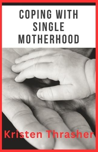 Coping With Single Motherhood
