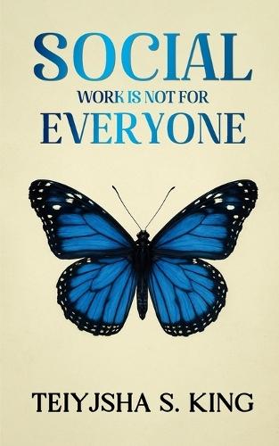 Social Work is Not for Everyone