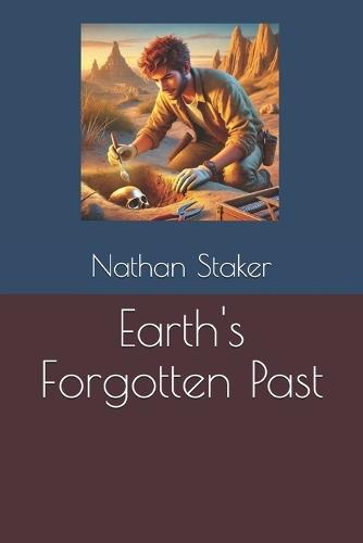 Earth's Forgotten Past