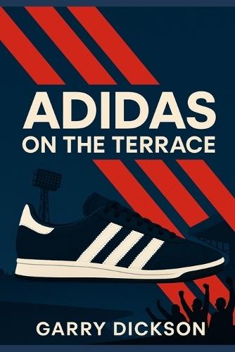 Adidas on the Terrace