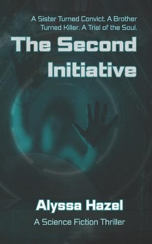 The Second Initiative: A Science Fiction Thriller