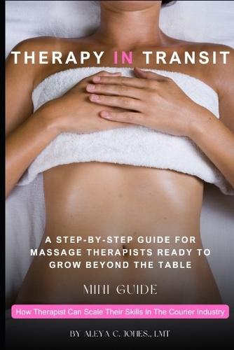Therapy In Transit: How Massage Therapist Can Scale Their Skills In The Courier Industry