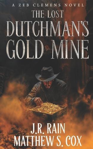 The Lost Dutchman's Gold Mine: A Supernatural Western Thriller