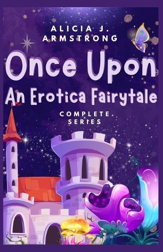 Once Upon An Erotica Fairytale Complete Series