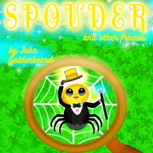Spouder and other friends