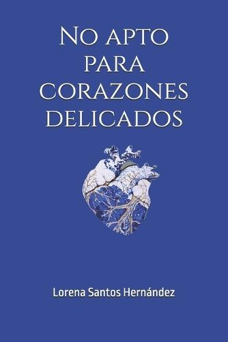 No apto para corazones delicados