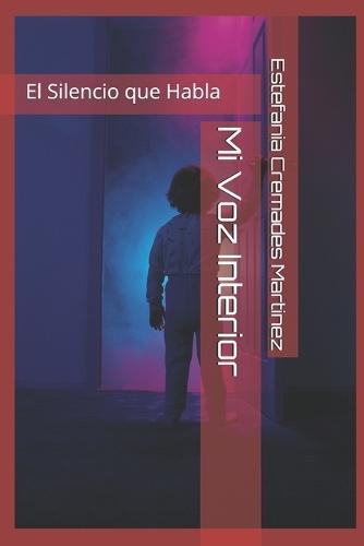 Mi Voz Interior: El Silencio que Habla