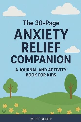 The 30-Page Anxiety Relief Companion