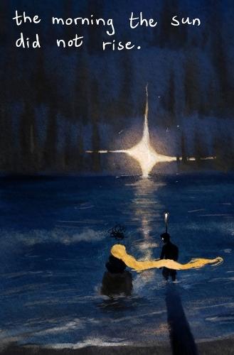 The morning the sun did not rise.